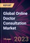 Global Online Doctor Consultation Market 2023-2027 - Product Image