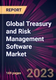 Global Treasury and Risk Management Software Market 2024-2028- Product Image