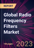 Global Radio Frequency Filters Market 2024-2028- Product Image