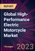 Global High-Performance Electric Motorcycle Market- Product Image