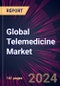 Global Telemedicine Market 2024-2028 - Product Image
