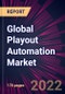 Global Playout Automation Market 2023-2027 - Product Thumbnail Image