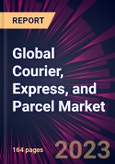 Global Courier, Express, and Parcel Market 2023-2027- Product Image