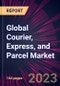 Global Courier, Express, and Parcel Market 2023-2027 - Product Image