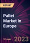 Pallet Market in Europe 2023-2027 - Product Image