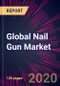 Global Nail Gun Market 2020-2024 - Product Thumbnail Image