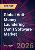 Global Anti-Money Laundering (Aml) Software Market 2026-2030- Product Image