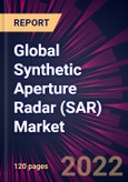 Global Synthetic Aperture Radar (SAR) Market 2023-2027- Product Image