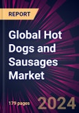 Global Hot Dogs and Sausages Market 2024-2028- Product Image