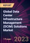 Global Data Center Infrastructure Management (DCIM) Solutions Market - Product Image