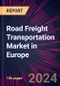 Road Freight Transportation Market in Europe 2024-2028 - Product Image
