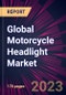 Global Motorcycle Headlight Market 2024-2028 - Product Thumbnail Image
