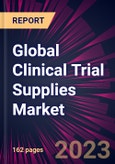 Global Clinical Trial Supplies Market 2023-2027- Product Image