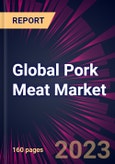 Global Pork Meat Market 2024-2028- Product Image