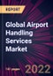 Global Airport Handling Services Market 2023-2027 - Product Thumbnail Image
