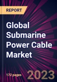 Global Submarine Power Cable Market 2023-2027- Product Image