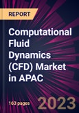 Computational Fluid Dynamics (CFD) Market in APAC 2023-2027- Product Image