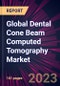 Global Dental Cone Beam Computed Tomography Market 2023-2027 - Product Thumbnail Image