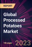 Global Processed Potatoes Market 2023-2027- Product Image