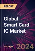 Global Smart Card IC Market 2024-2028- Product Image