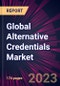 Global Alternative Credentials Market for Higher Education 2024-2028 - Product Image