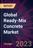 Global Ready-Mix Concrete Market 2024-2028- Product Image