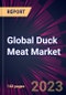 Global Duck Meat Market 2023-2027 - Product Image