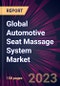 Global Automotive Seat Massage System Market 2023-2027 - Product Image