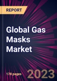 Global Gas Masks Market 2024-2028- Product Image