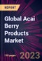 Global Acai Berry Products Market 2024-2028 - Product Image