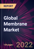 Global Membrane Market 2022-2026- Product Image