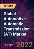 Global Automotive Automatic Transmission (AT) Market 2022-2026- Product Image