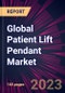 Global Patient Lift Pendant Market 2024-2028 - Product Thumbnail Image