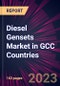 Diesel Gensets Market in GCC Countries 2024-2028 - Product Image