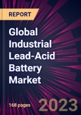 Global Industrial Lead-Acid Battery Market 2024-2028- Product Image