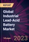 Global Industrial Lead-Acid Battery Market 2024-2028 - Product Image