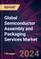 Global Semiconductor Assembly and Packaging Services Market 2023-2027 - Product Image