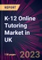 K-12 Online Tutoring Market in UK 2024-2028 - Product Thumbnail Image