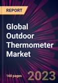Global Outdoor Thermometer Market 2023-2027- Product Image
