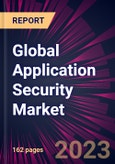 Global Application Security Market 2023-2027- Product Image