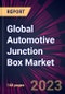 Global Automotive Junction Box Market 2023-2027 - Product Image