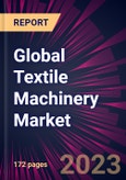 Global Textile Machinery Market 2024-2028- Product Image