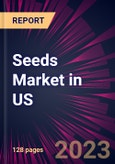 Seeds Market in US 2023-2027- Product Image