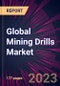 Global Mining Drills Market 2023-2027 - Product Thumbnail Image