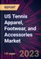 US Tennis Apparel, Footwear, and Accessories Market 2023-2027 - Product Thumbnail Image