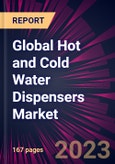 Global Hot and Cold Water Dispensers Market 2023-2027- Product Image