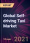 Global Self-driving Taxi Market 2021-2025 - Product Thumbnail Image