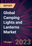 Global Camping Lights and Lanterns Market 2024-2028- Product Image