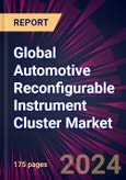 Global Automotive Reconfigurable Instrument Cluster Market 2024-2028- Product Image