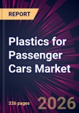 Plastics for Passenger Cars Market 2026-2030- Product Image